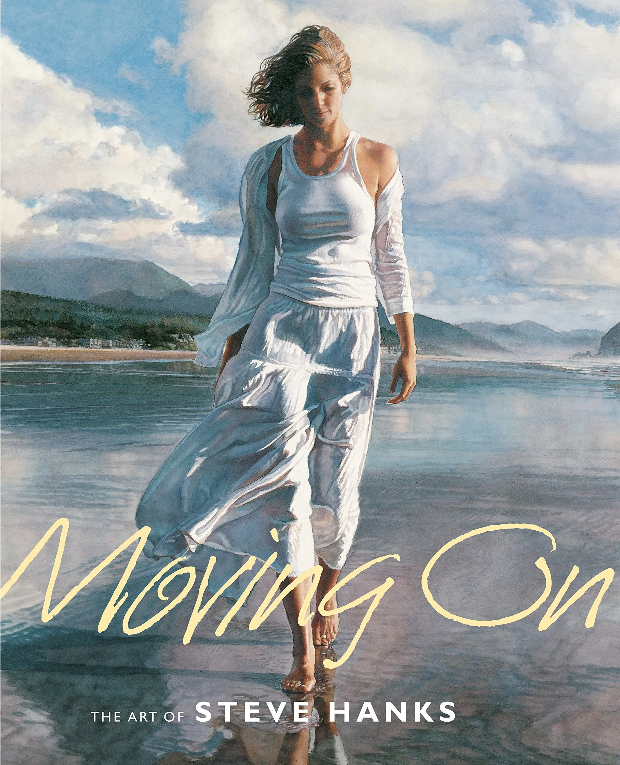 Moving On: The Art Of Steve Hanks - Steve Hanks Book